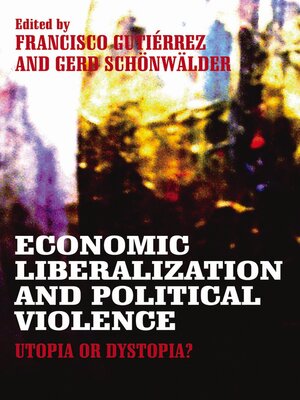 cover image of Economic Liberalization and Political Violence
